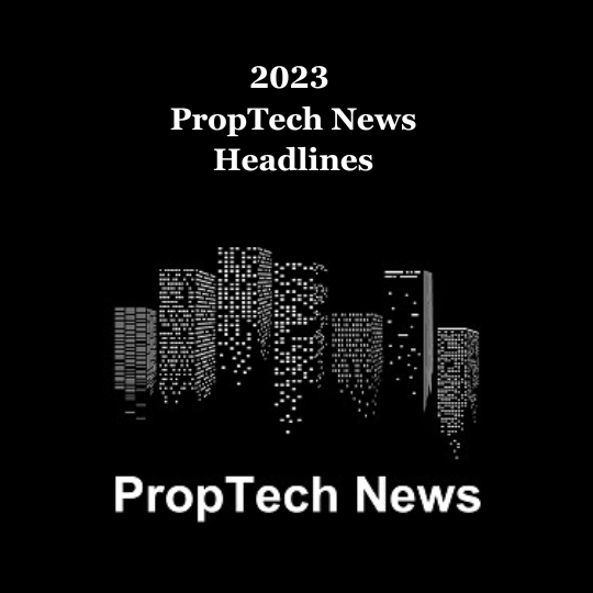 The 2023 PropTech News Headlines